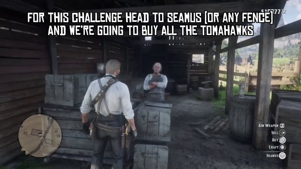 Weapons Expert 3: buy all of Seamus's tomahawks